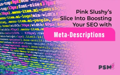 Pink Slushy’s Slice Into SEO Boosting Meta Descriptions