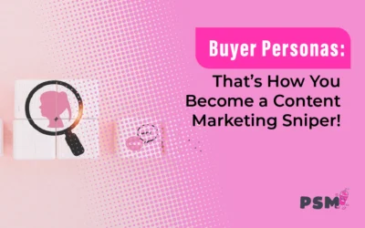 Buyer Personas: That’s How You Be a Content Marketing Sniper!