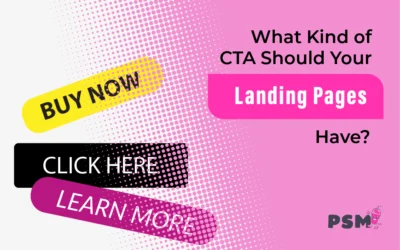 What Kind of CTA Should Your Landing Pages Have?