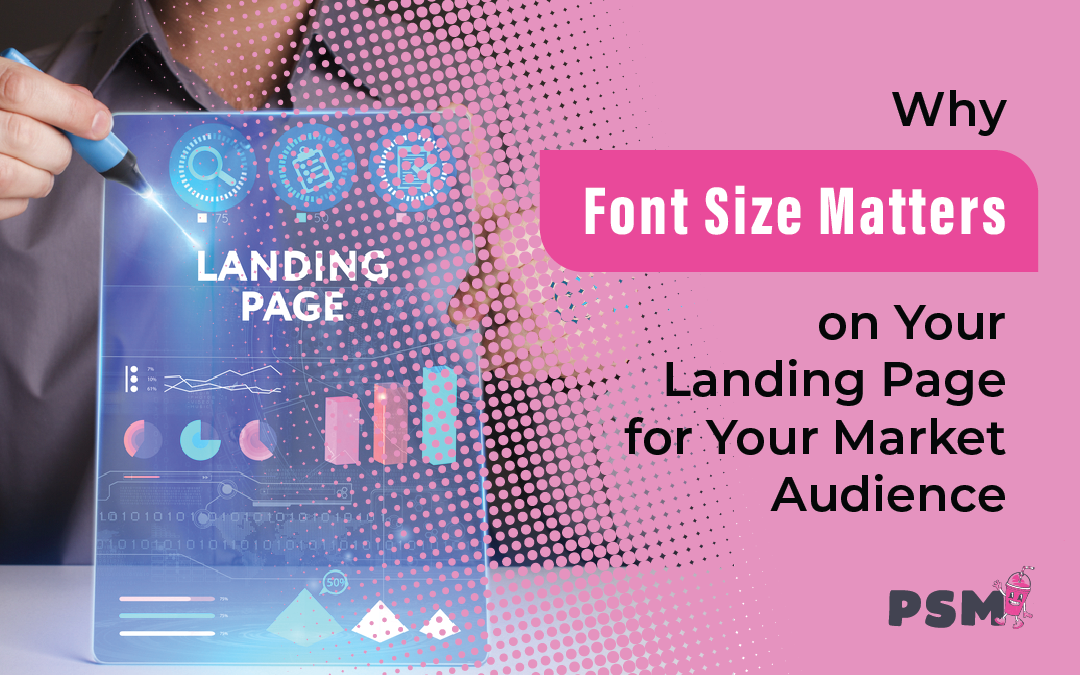 111725-blog_PSM-Font-size-landingp-page