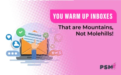 You Warm Up Inboxes That Are Mountains, Not Molehills